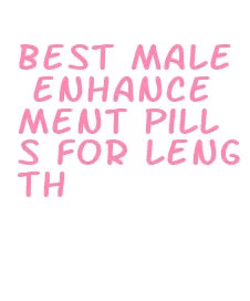 best male enhancement pills for length