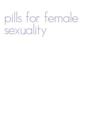 pills for female sexuality