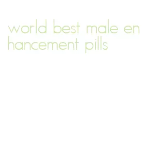 world best male enhancement pills